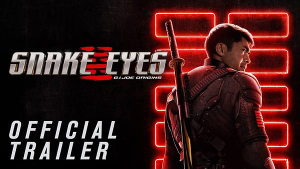 Snake Eyes: G.I. Joe Origins “Behind the Mask” Trailer Streamed