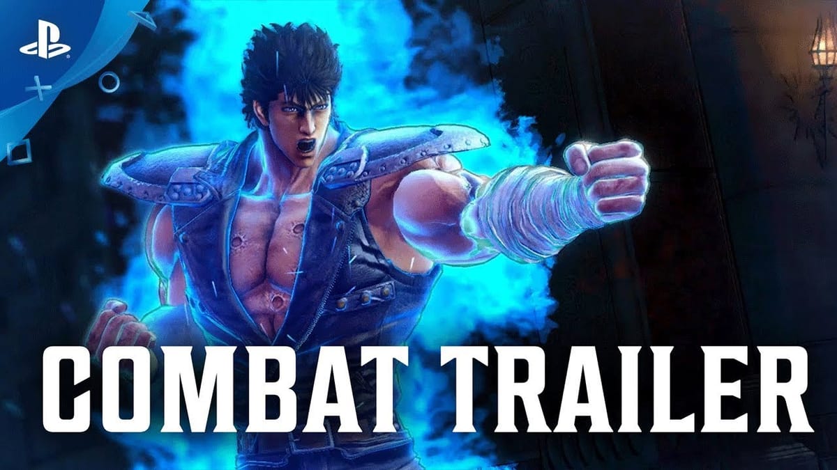Fist of the North Star: Lost Paradise – Combat Trailer Streamed