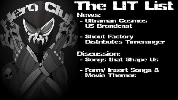 Los Ingobernables de Tokusatsu Ep 47 – Songs that Shape Us