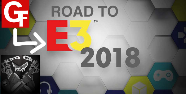 The Geek Fighters’ Road to E3 2018 the Complete Series