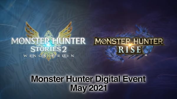 Monster Hunter May 2021 Digital Presentation Streamed