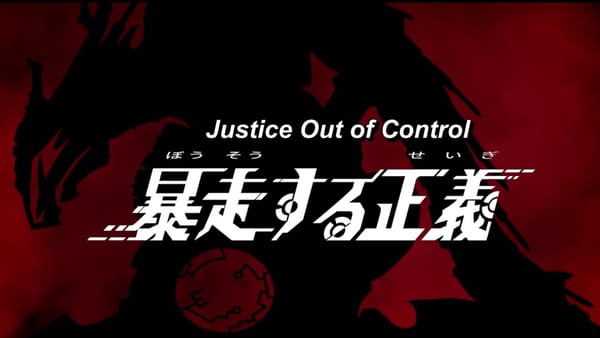 Ultraman Orb Episode 14 – Justice Out of Control Review