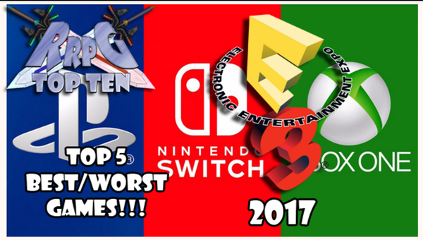 RRPG’s Top 5: Best & Worst Games at E3 2017